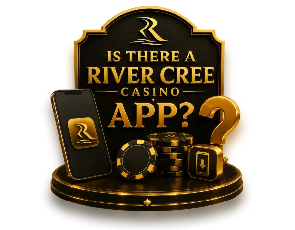 Is There a River Cree Casino App?